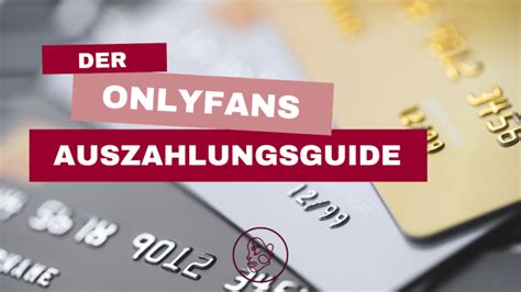 Der OnlyFans Auszahlungsguide